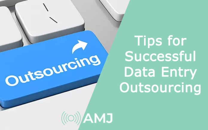 Tips for Successful Data Entry Outsourcing