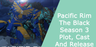 Pacific Rim: The Black Season 3 - Plot, Cast And Release
