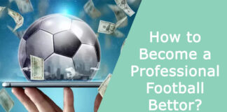 How to Become a Professional Football Bettor?