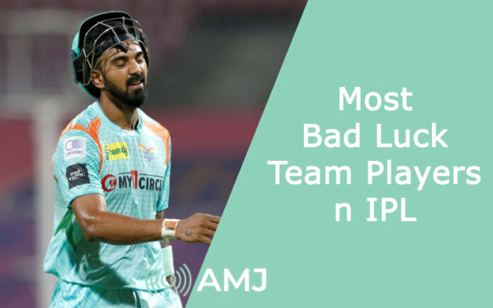Most Bad Luck Team Players in IPL