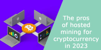 The pros of hosted mining for cryptocurrency in 2023
