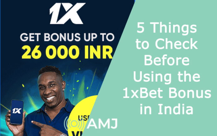 5 Things to Check Before Using the 1xBet Bonus in India