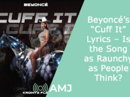 Beyoncé’s “Cuff It” Lyrics – Is the Song as Raunchy as People Think?