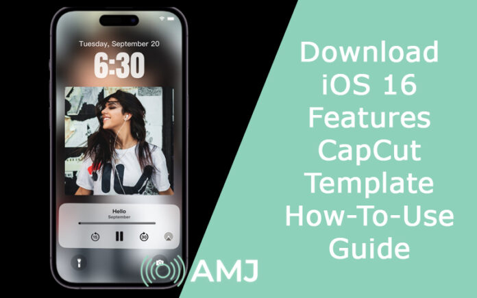 Download iOS 16 Features CapCut Template: How-To-Use Guide