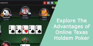 Explore The Advantages of Online Texas Holdem Poker