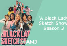 ‘A Black Lady Sketch Show’ Season 3