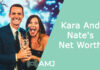 Kara And Nate's Net Worth