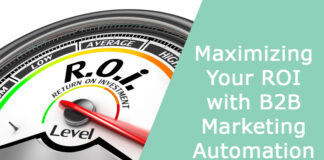 Maximizing Your ROI with B2B Marketing Automation