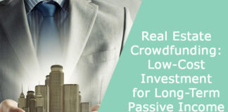 Real Estate Crowdfunding: Low-Cost Investment for Long-Term Passive Income