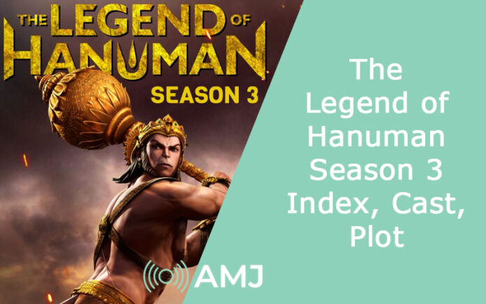 The Legend of Hanuman Season 3 - Index, Cast, Plot
