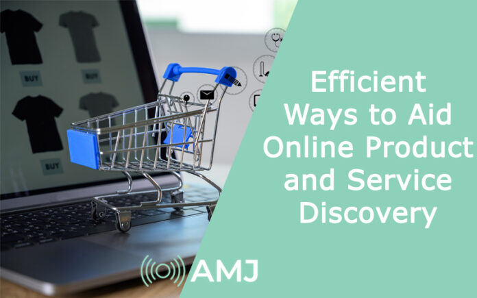 Efficient Ways to Aid Online Product and Service Discovery