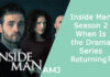Inside Man Season 2 – When Is the Drama Series Returning?