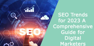 SEO Trends for 2023: A Comprehensive Guide for Digital Marketers