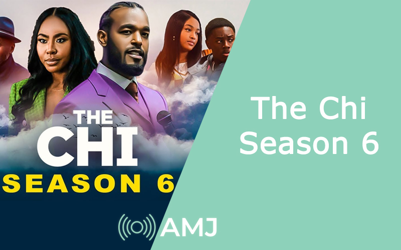 The Chi Season 6 Has Showtime Renewed the Show? AMJ
