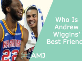 Who Is Andrew Wiggins’ Best Friend?