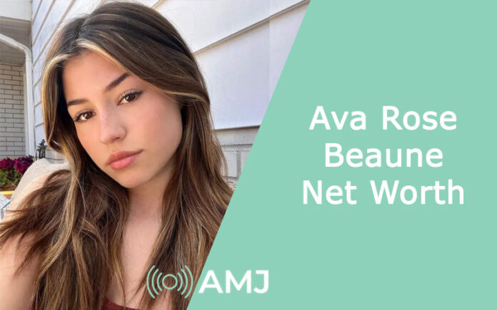 Ava Rose Beaune Net Worth