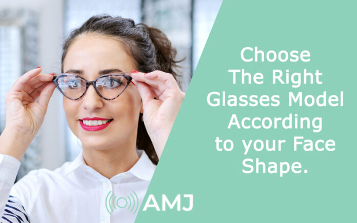Choose the right glasses model according to your face shape.
