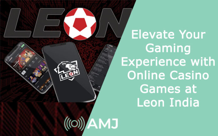 Elevate Your Gaming Experience with Online Casino Games at Leon India