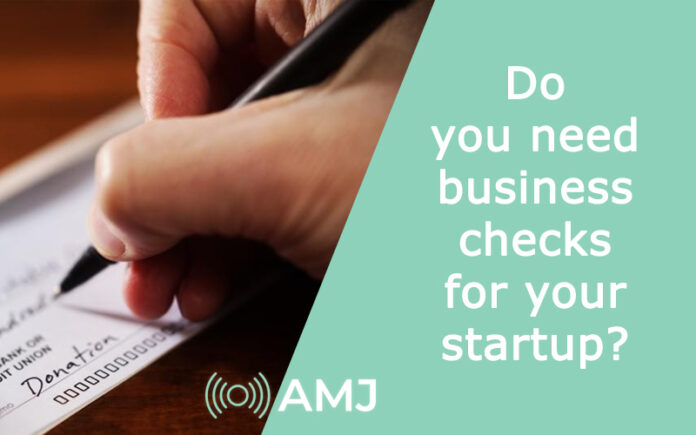 Do you need business checks for your startup?