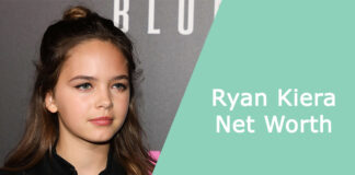 Ryan Kiera Net Worth