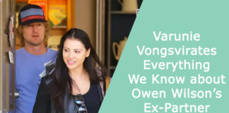 Varunie Vongsvirates – Everything We Know about Owen Wilson’s Ex-Partner