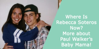 Where Is Rebecca Soteros Now? More about Paul Walker’s Baby Mama!