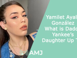 Yamilet Ayala González: What is Daddy Yankee’s Daughter Up To?