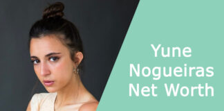 Yune Nogueiras Net Worth