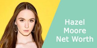 Hazel Moore Net Worth