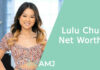 Lulu Chu Net Worth