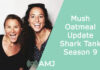 Mush Oatmeal Update - Shark Tank Season 9