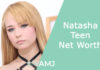 Natasha Teen Net Worth