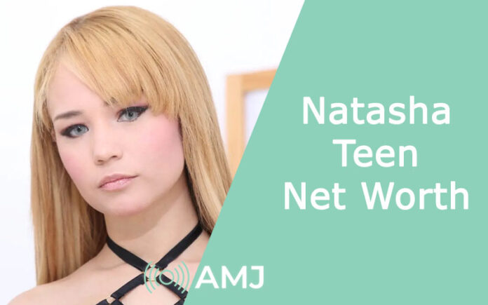 Natasha Teen Net Worth