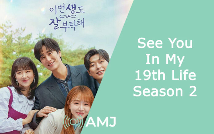 See You In My 19th Life Season 2