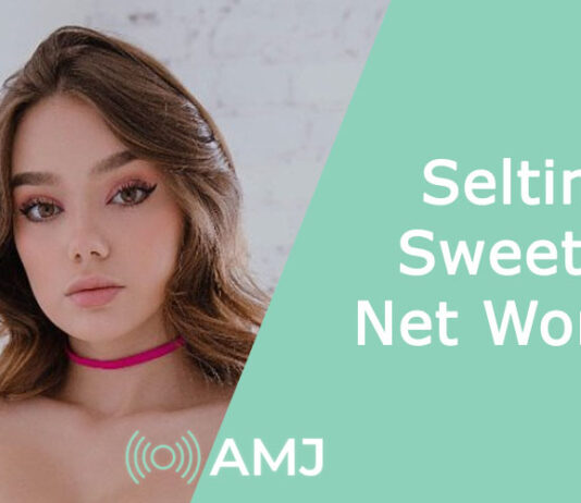 Seltin Sweety Net Worth
