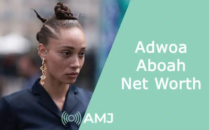 Adwoa Aboah Net Worth Adwoa Aboah Net Worth