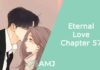 Eternal Love Chapter 57: When is the New Chapter Releasing? Eternal Love Chapter 57