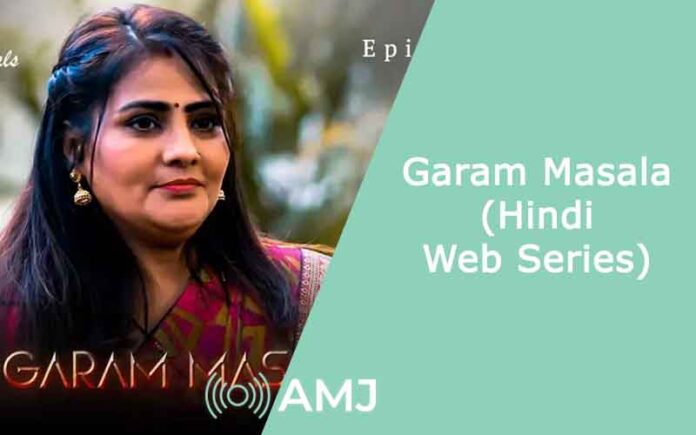 Garam Masala – (Hindi Web Series)