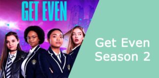 Get Even Season 2