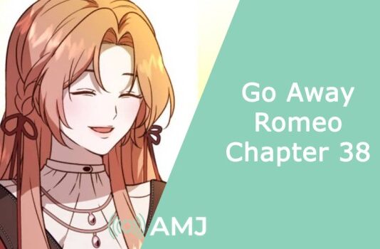 Go Away Romeo Chapter 38