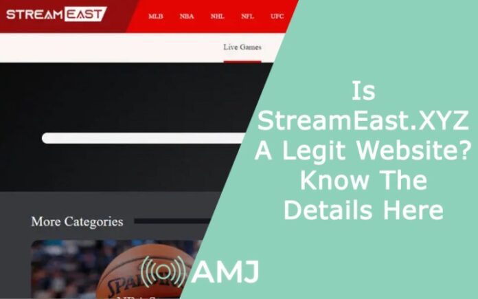 Is StreamEast.XYZ A Legit Website? Know The Details Here