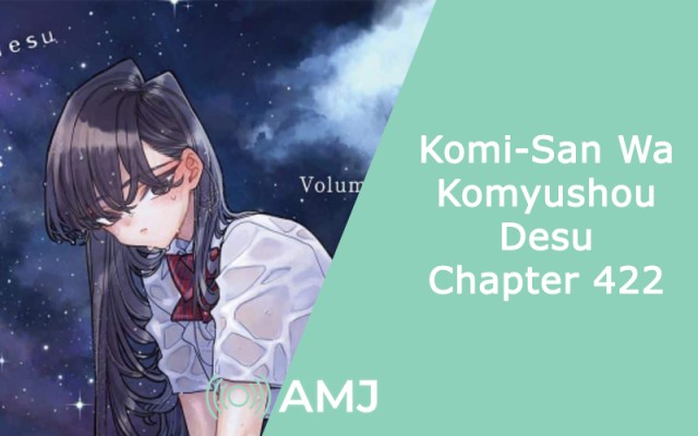 Komi-San Wa Komyushou Desu Chapter 422