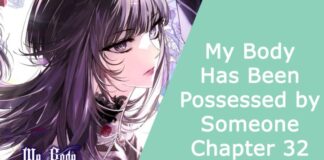 My Body Has Been Possessed by Someone Chapter 32