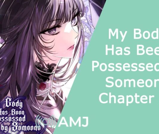 My Body Has Been Possessed by Someone Chapter 32