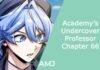 Academy’s Undercover Professor Chapter 66: Everything from Spoilers to Release Date Academy’s Undercover Professor Chapter 66