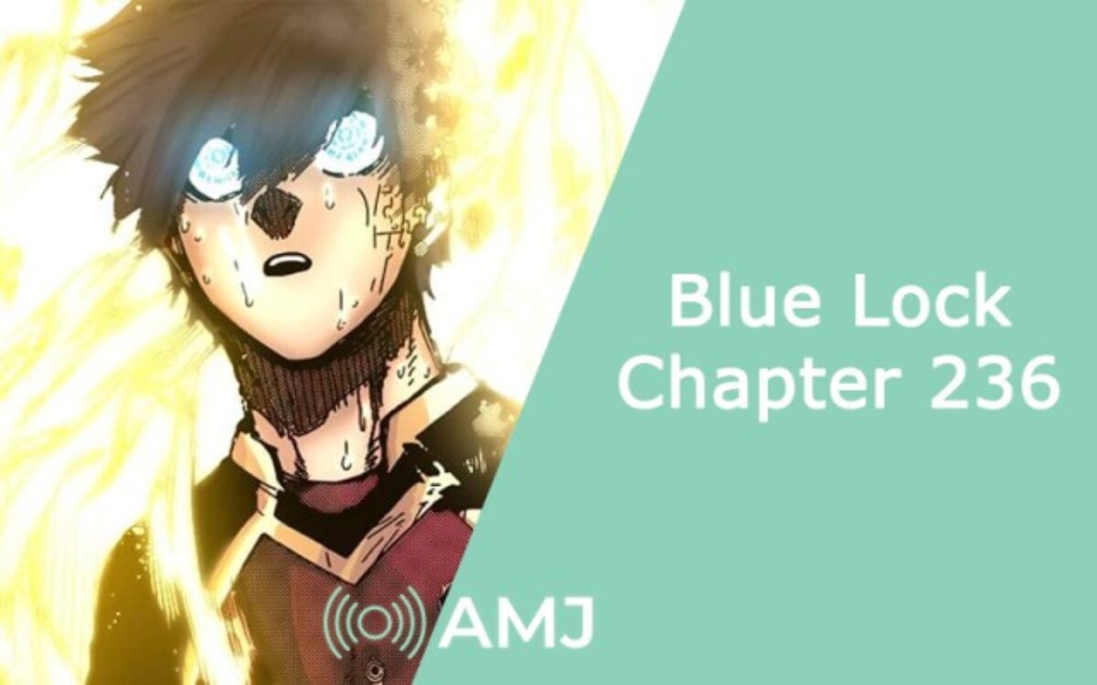 Blue Lock Chapter 236 Leaks Live!! 