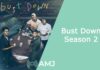 Bust Down Season 2