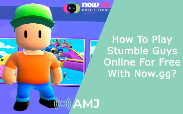 How To Play Stumble Guys Online For Free With Now.gg?
