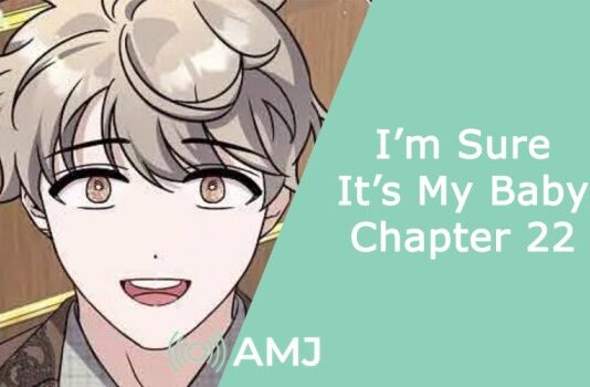 I’m Sure It’s My Baby Chapter 22