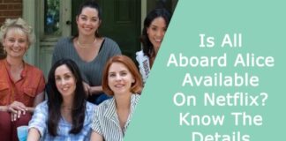 Is All Aboard Alice Available On Netflix? Know The Details